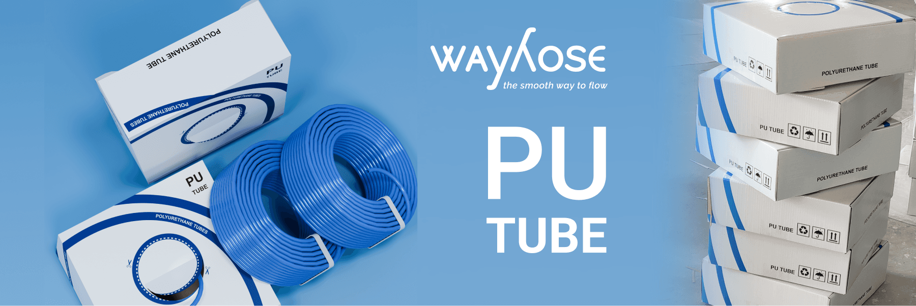 Banner showing Box packed Blue PU Tubes