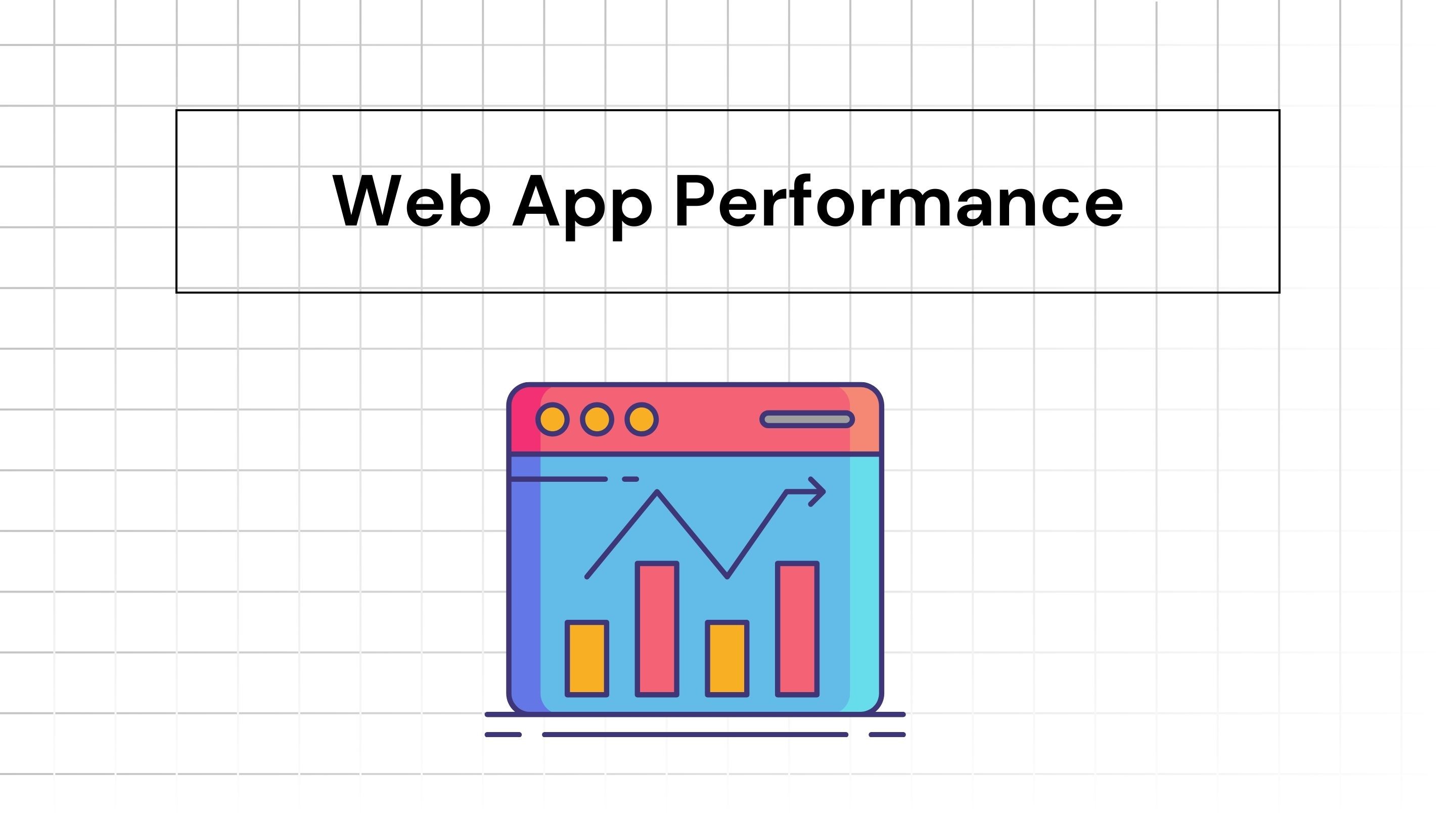 Web App Performance