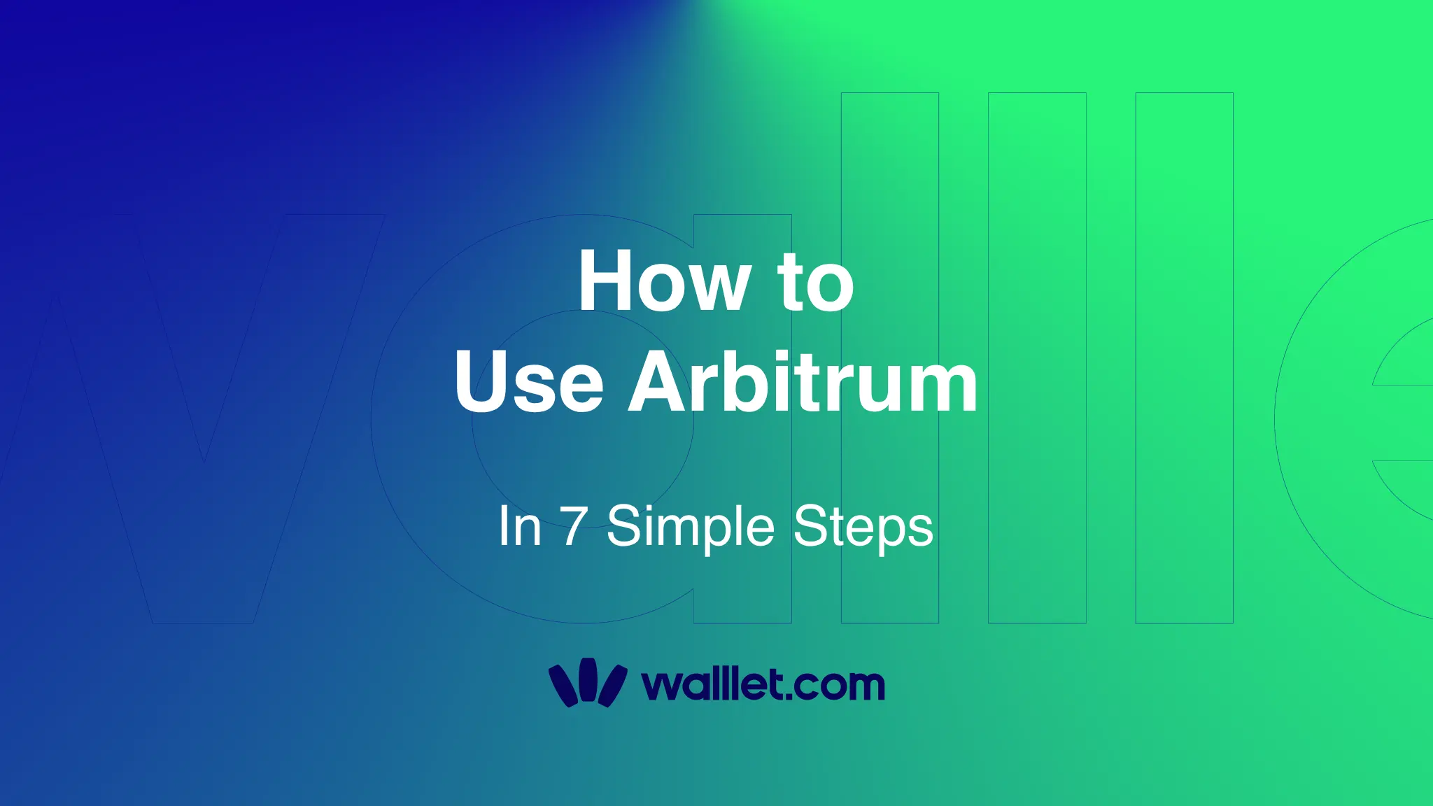 How to Use Arbitrum in 7 Simple Steps