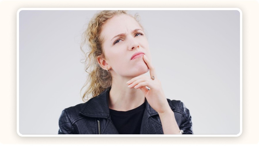 Woman with a Questioning face