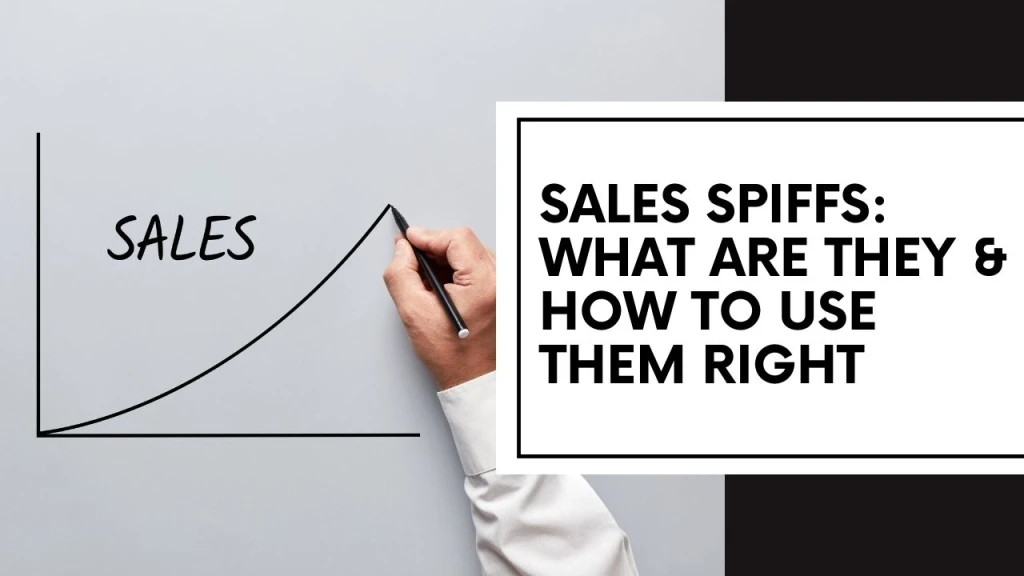 Sales SPIFFs: What Are They & How To Use Them Right — PerkUp