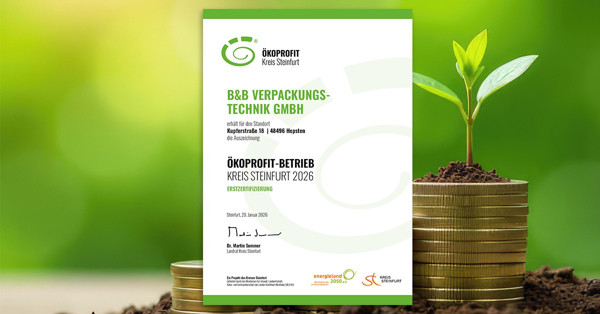 ÖKOPROFIT Auszeichnung für B&B Verpackungs-Technik GmbH Kreis Steinfurt 2026. Nachhaltigkeit.