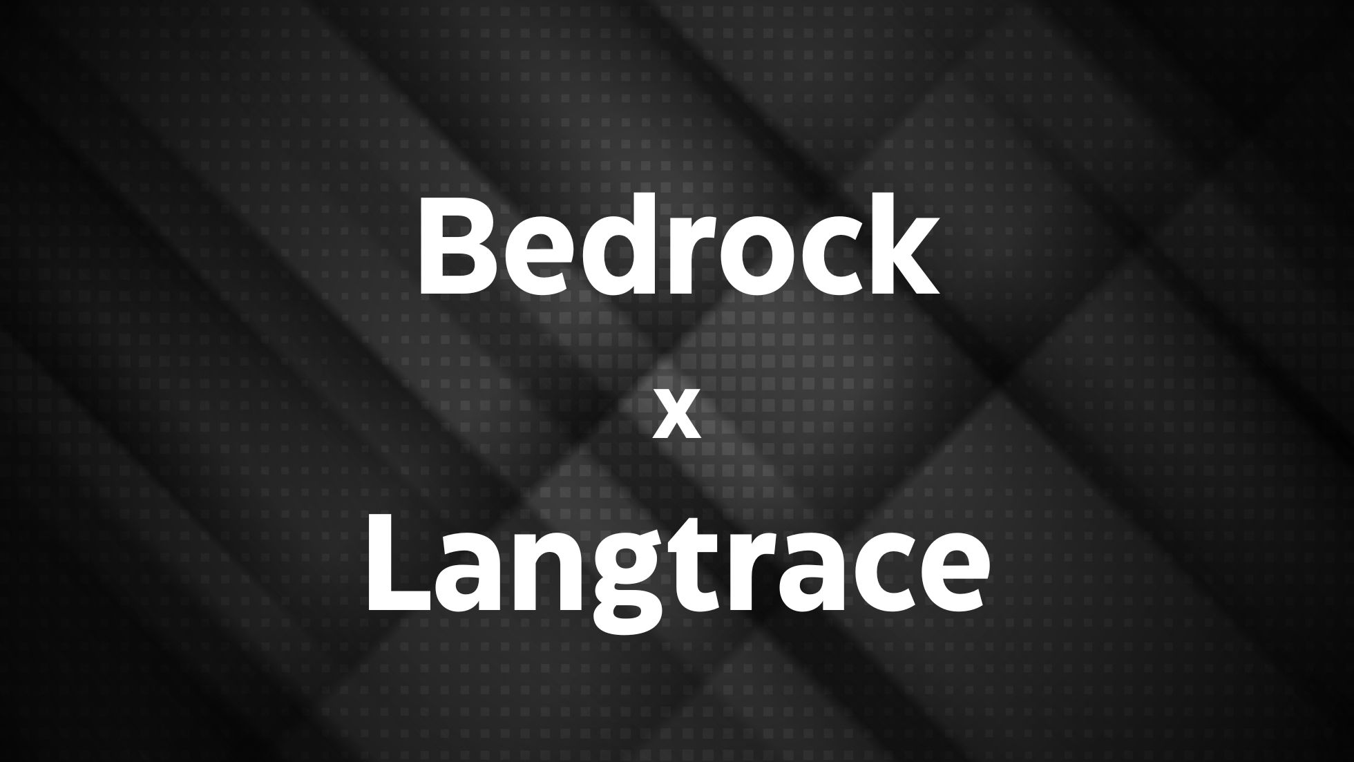 Bedrock x Langtrace