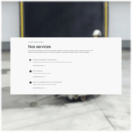 Page de services du site Sciage & Forage Robert mettant en avant leur expertise en découpe et forage de béton.