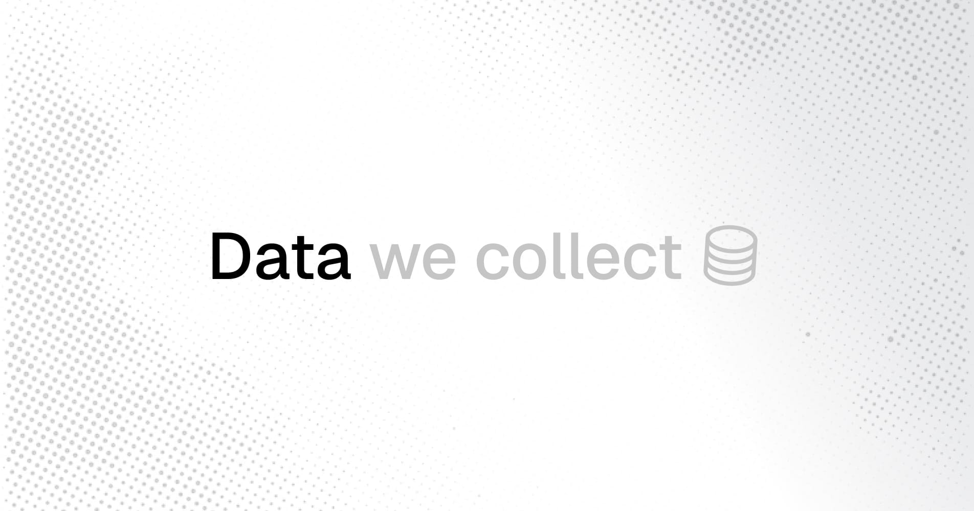 Data we collect