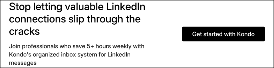 Stop letting valuable LinkedIn connections slip through the cracks