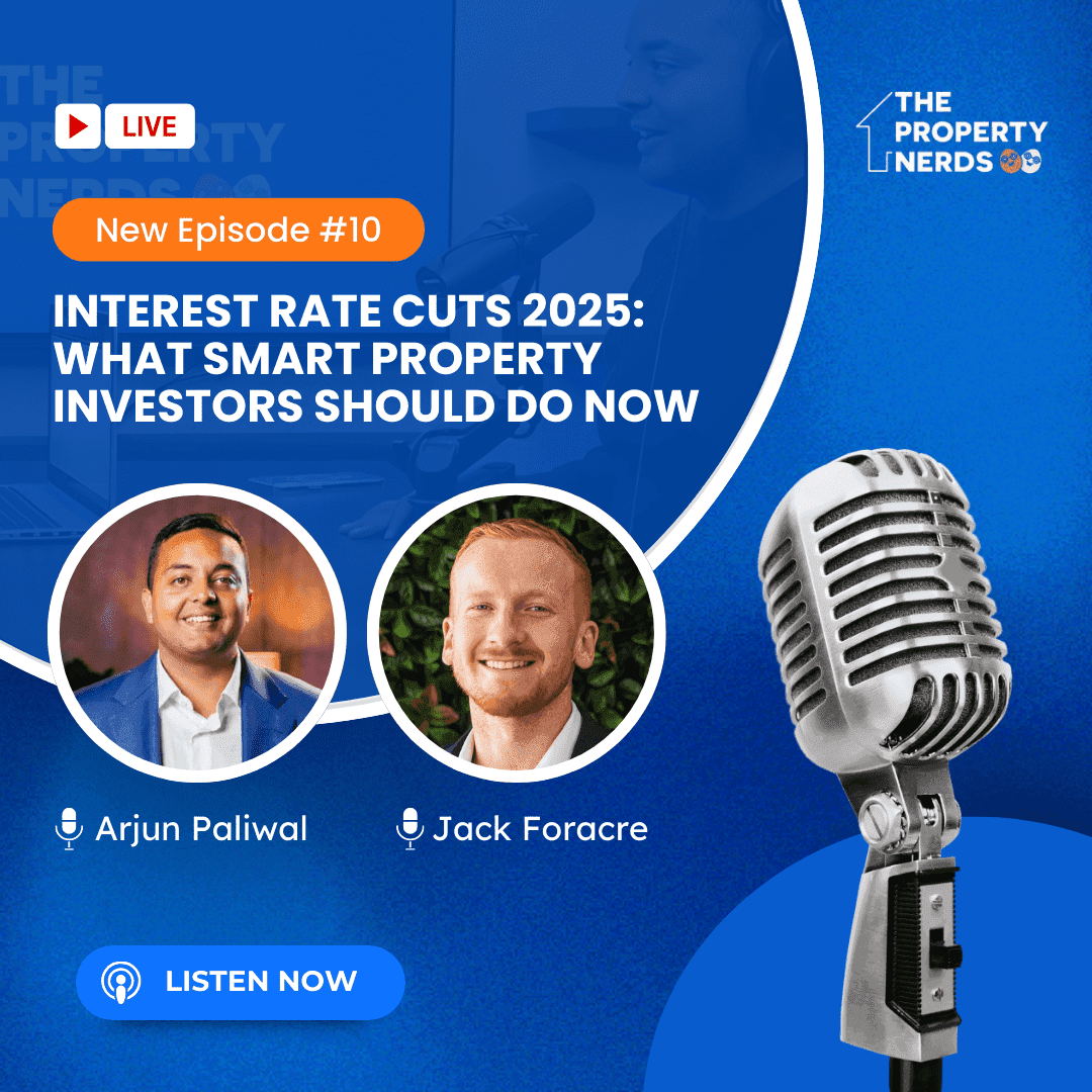 The Property Nerds: Interest Rate Cuts 2025