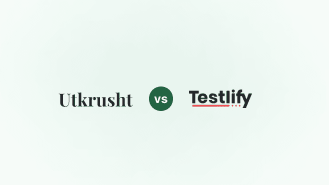 Utkrusht.ai vs Testlify: Which AI Hiring & Talent Assessment Platform Is Better in 2026?