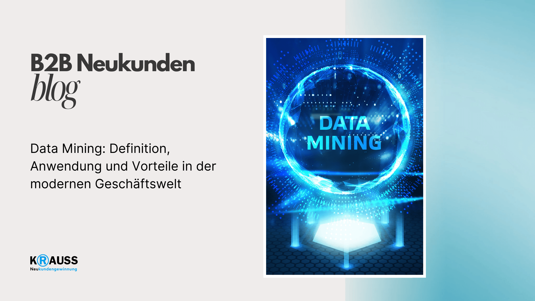 Data Mining: Definition, Anwendung und Vorteile in der modernen Geschäftswelt