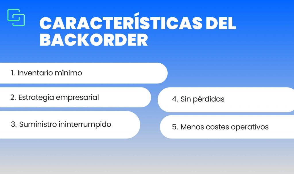 características del backorder