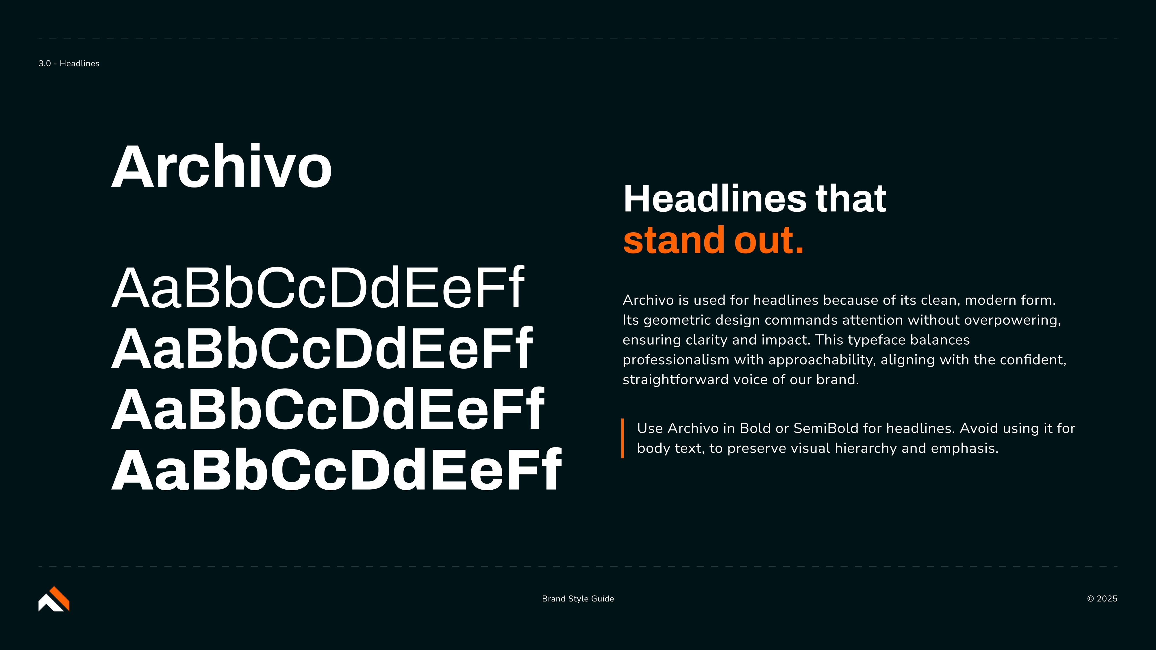Typography brand guide slide showcasing the typeface "Archivo" for headlines, with various weights displayed on the left. The right side explains Archivo's modern, geometric design and advises using it in bold or semibold for visual emphasis, with the phrase “Headlines that stand out.” highlighted in white and orange.