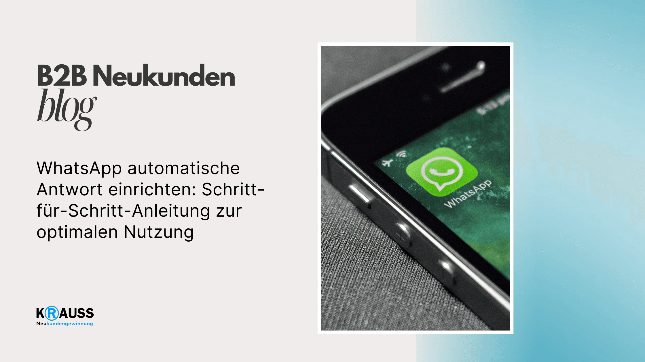 WhatsApp automatische Antwort einrichten: Schritt-für-Schritt-Anleitung zur optimalen Nutzung