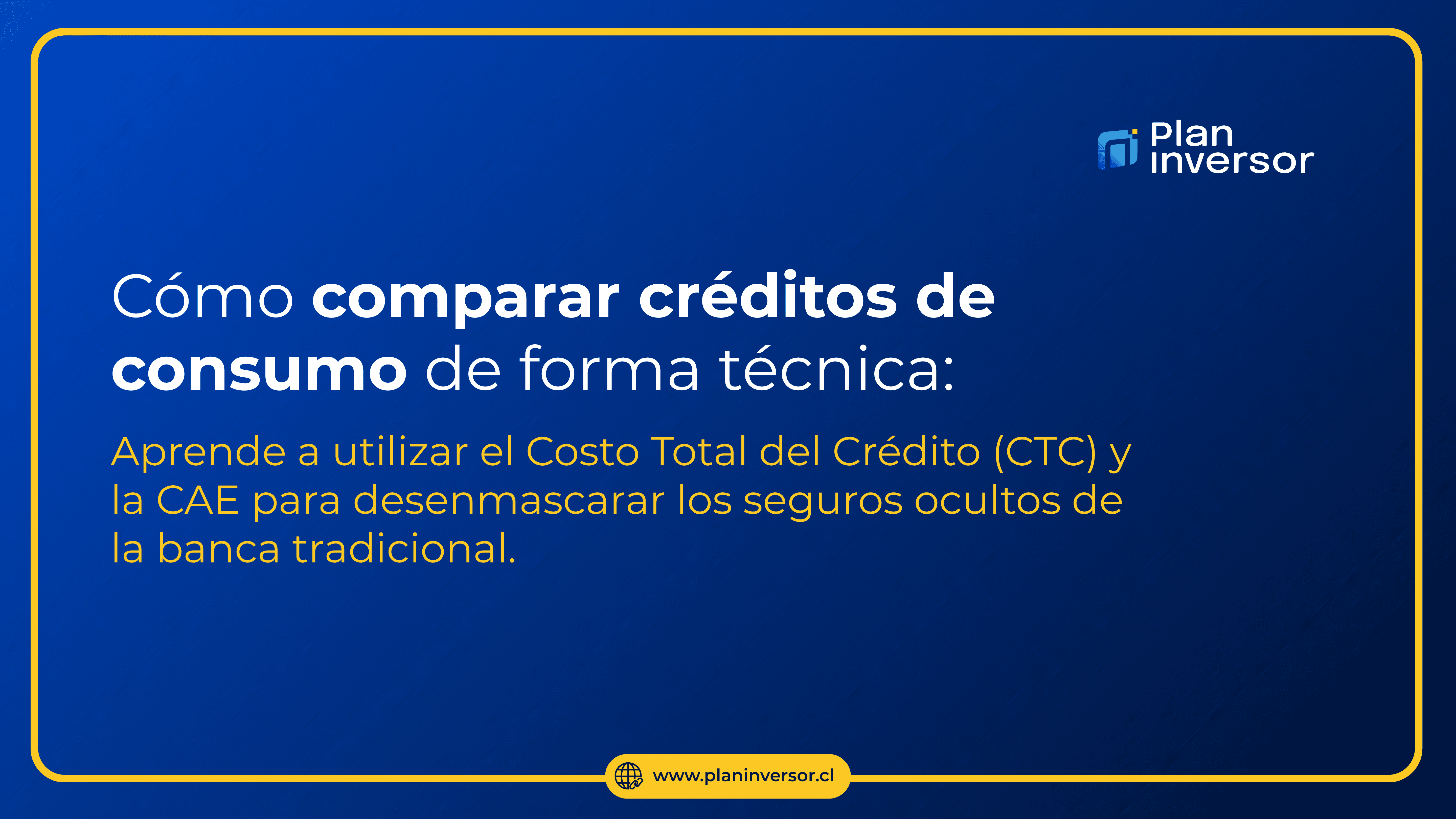  Cómo comparar créditos de consumo de forma técnica: El impacto del CTC y los seguros