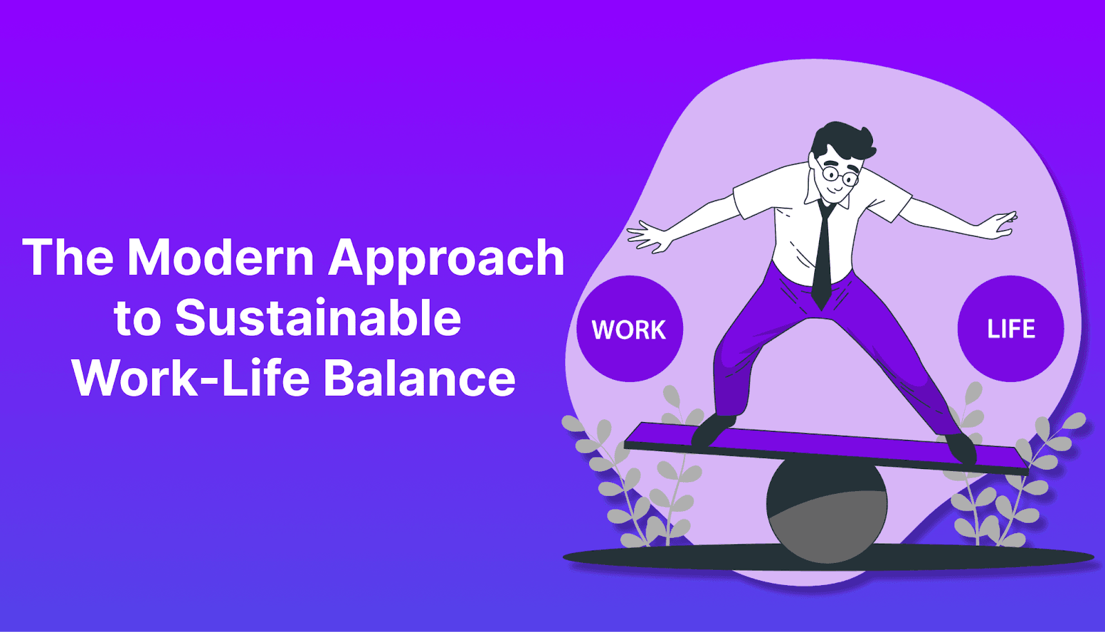 The Modern Approach to Sustainable Work-Life Balance - Akiflow