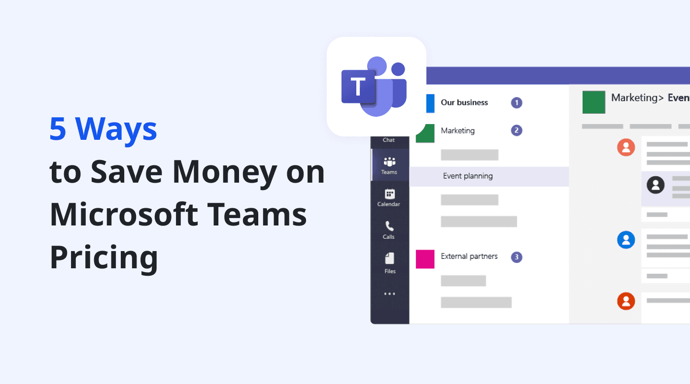 Ways to save money on Microsoft Teams pricing