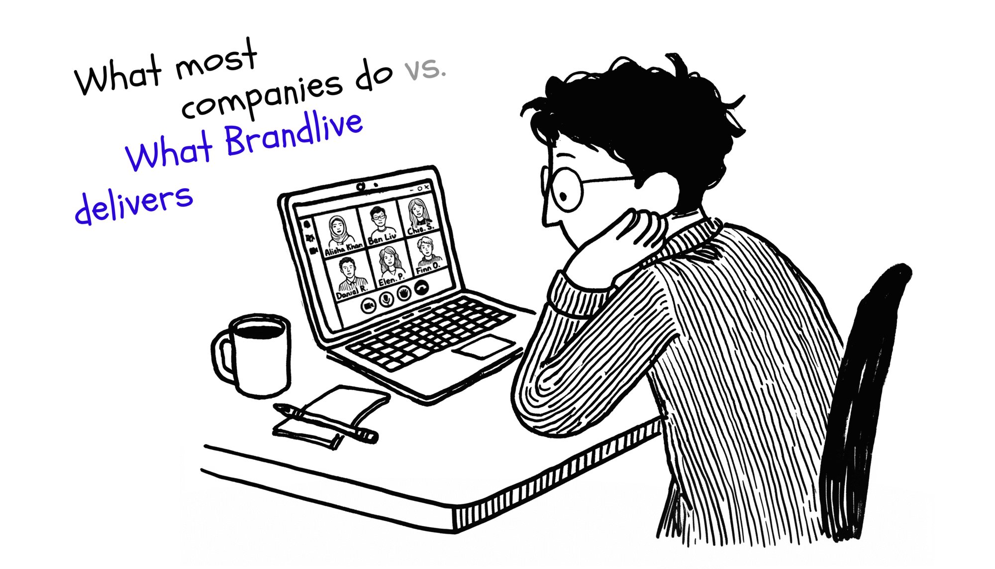 What most companies do vs. What Brandlive delivers