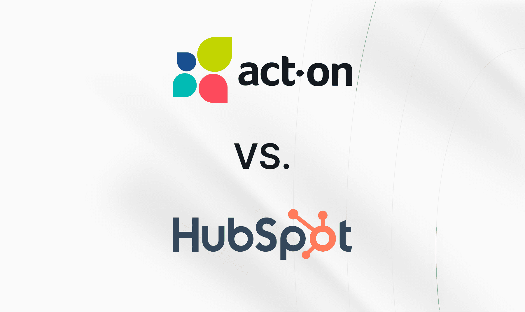 Act-On vs HubSpot: the Best Marketing Automation Tool