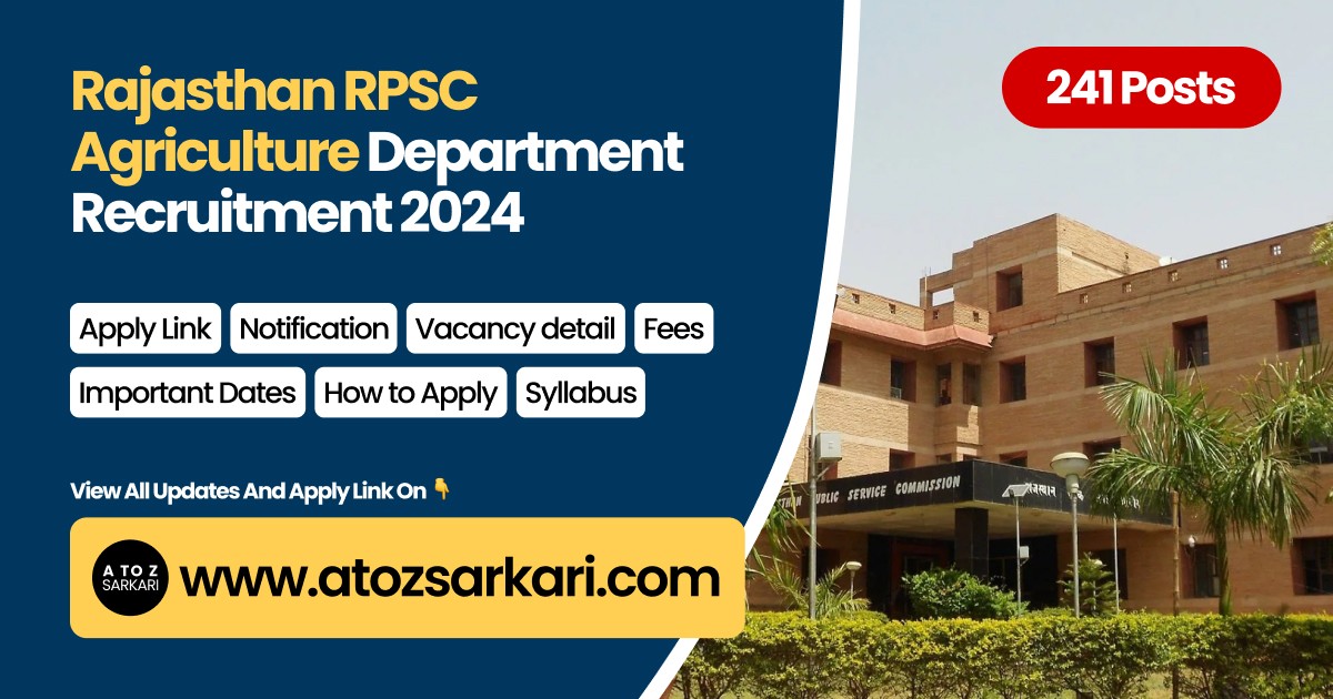 Rajasthan RPSC Agriculture Department Govt Job Recruitment 2024 for 241 Apply Now