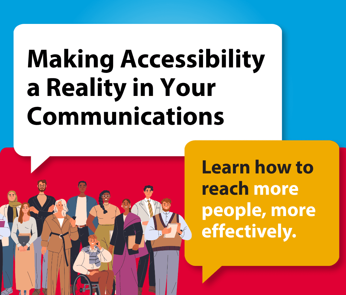 Blue and red tile with a white text box feautring the title of the blog post in black text. A smaller yellow speech bubble has the words: Learn how to reach more people, more effectively. There is a cartoon image of a group of people who all look very different, for example, one person in a wheelchair, others wearing traditional cultural clothing, etc.