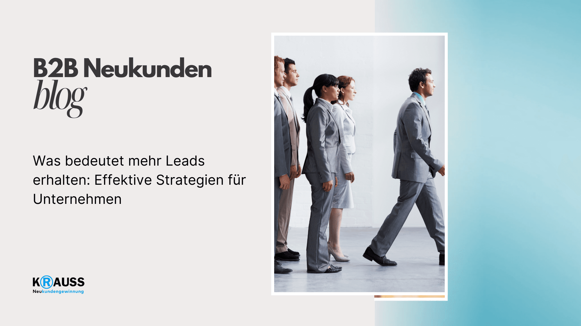 Was bedeutet mehr Leads erhalten: Effektive Strategien für Unternehmen