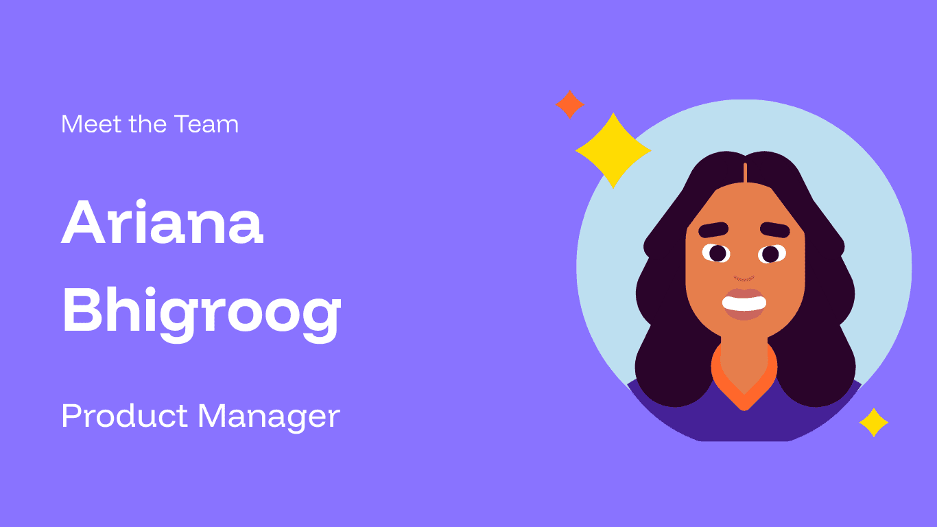 Meet Ariana Bhigroog, Kira’s Newest Product Manager