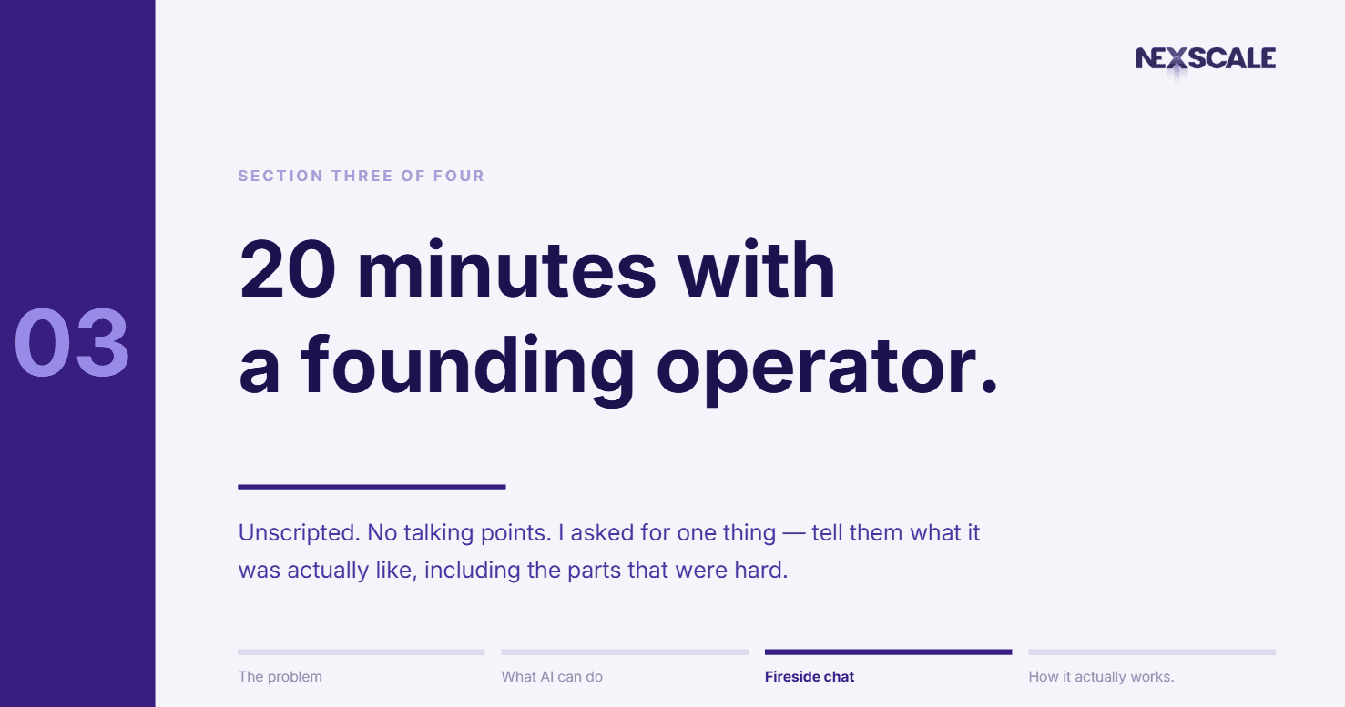 Webinar section three of four title slide: 20 minutes with a founding operator, an unscripted fireside chat