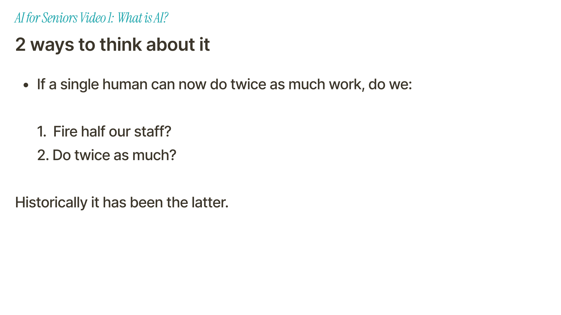 Slide asking whether AI productivity means fewer staff or more work done
