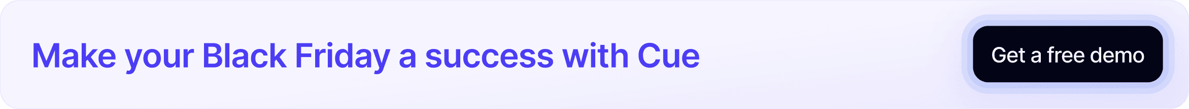 Cue platform headline promoting Black Friday automation success with demo call-to-action button