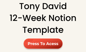 tony david 12 week notion template
