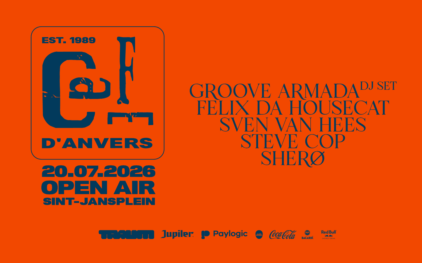 Groove Armada, Felix Da Housecat, Sven van H+ees, Steve Cop, Sherø