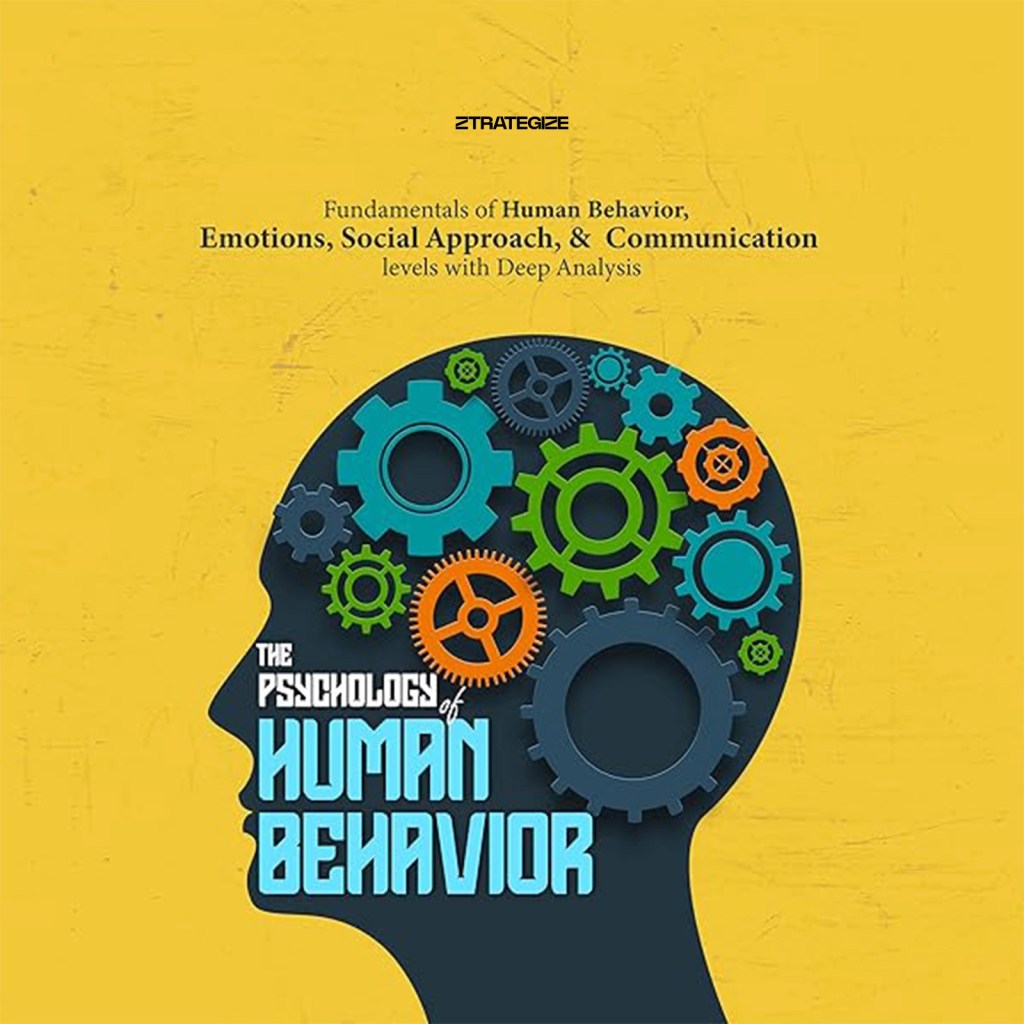 The psychology of human behavior