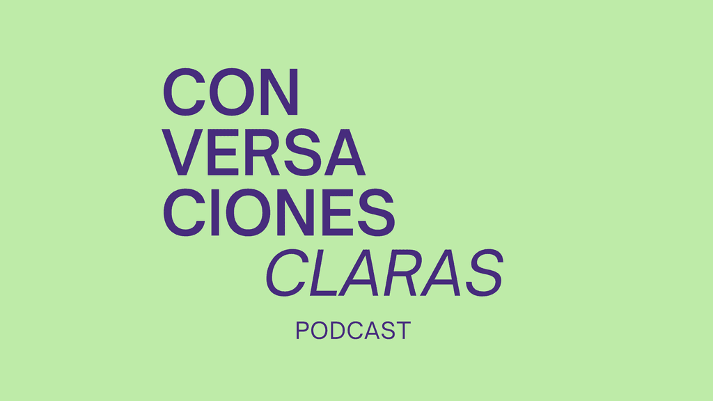Portada del podcast Conversaciones Claras con tipografía violeta sobre fondo verde claro
