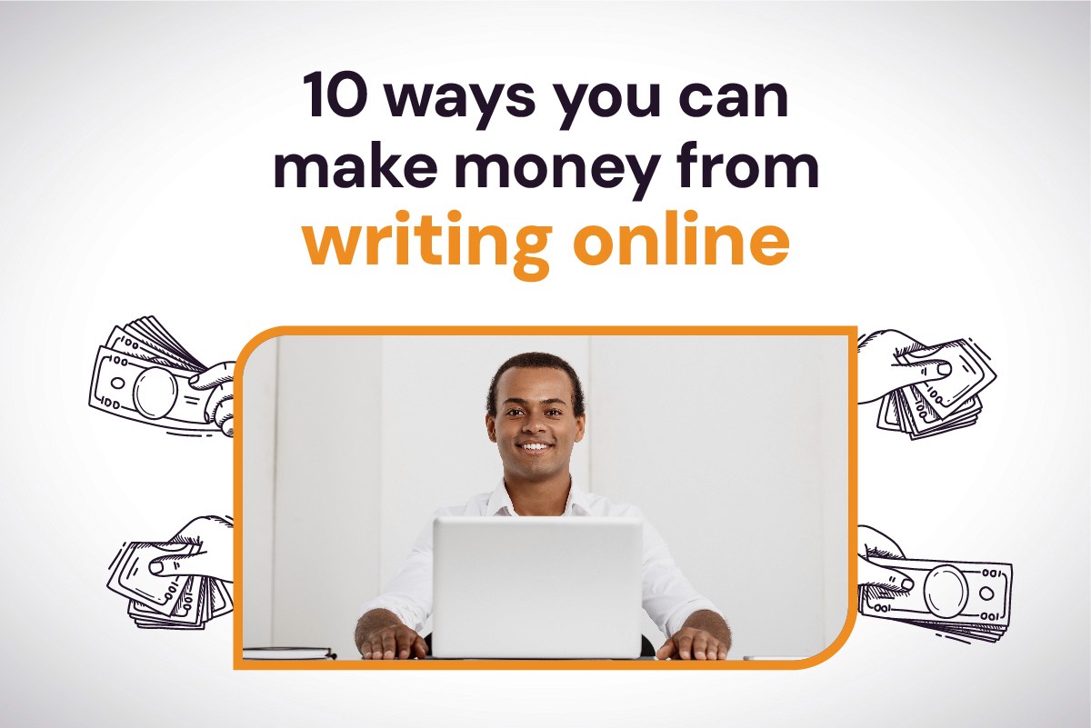 10 Ways You Can Make Money from Writing Online