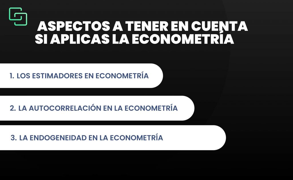 Aspectos a tener en cuenta si aplicas la econometría