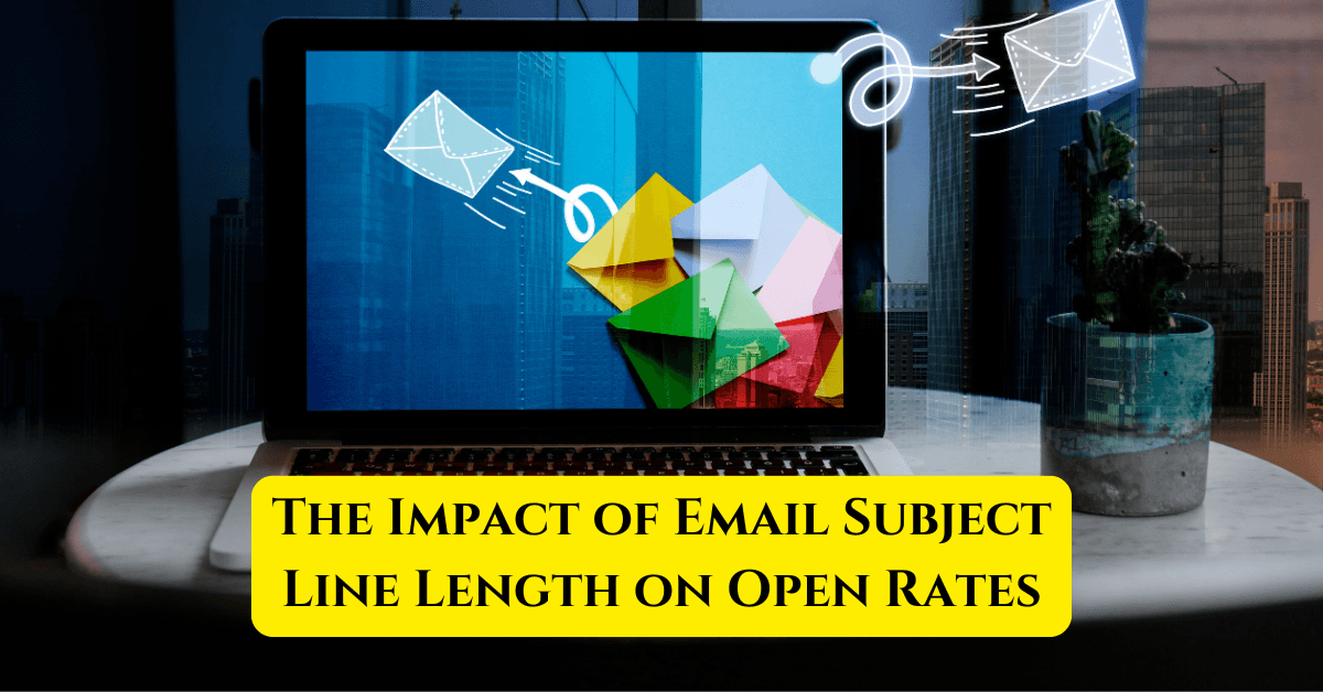 The Impact of Email Subject Line Length on Open Rates