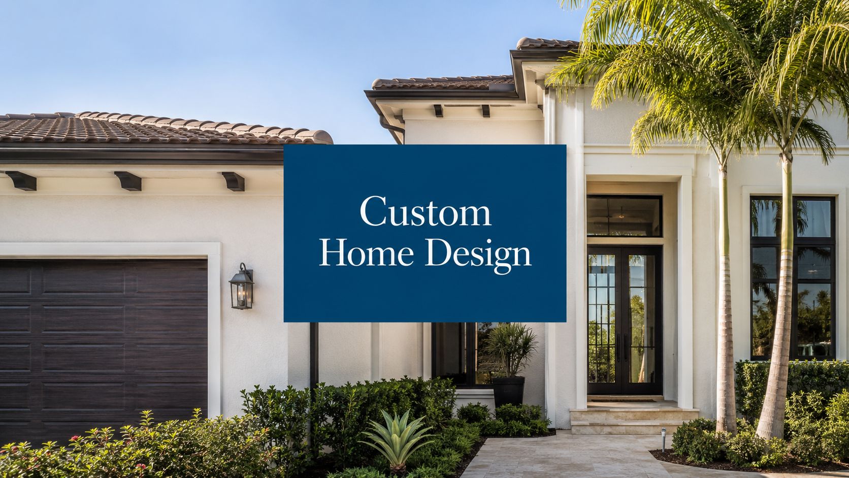 a modern home with a blue box in the foreground reading 'custom home design'