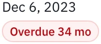 Due Dec 6, 2023, overdue 34 months