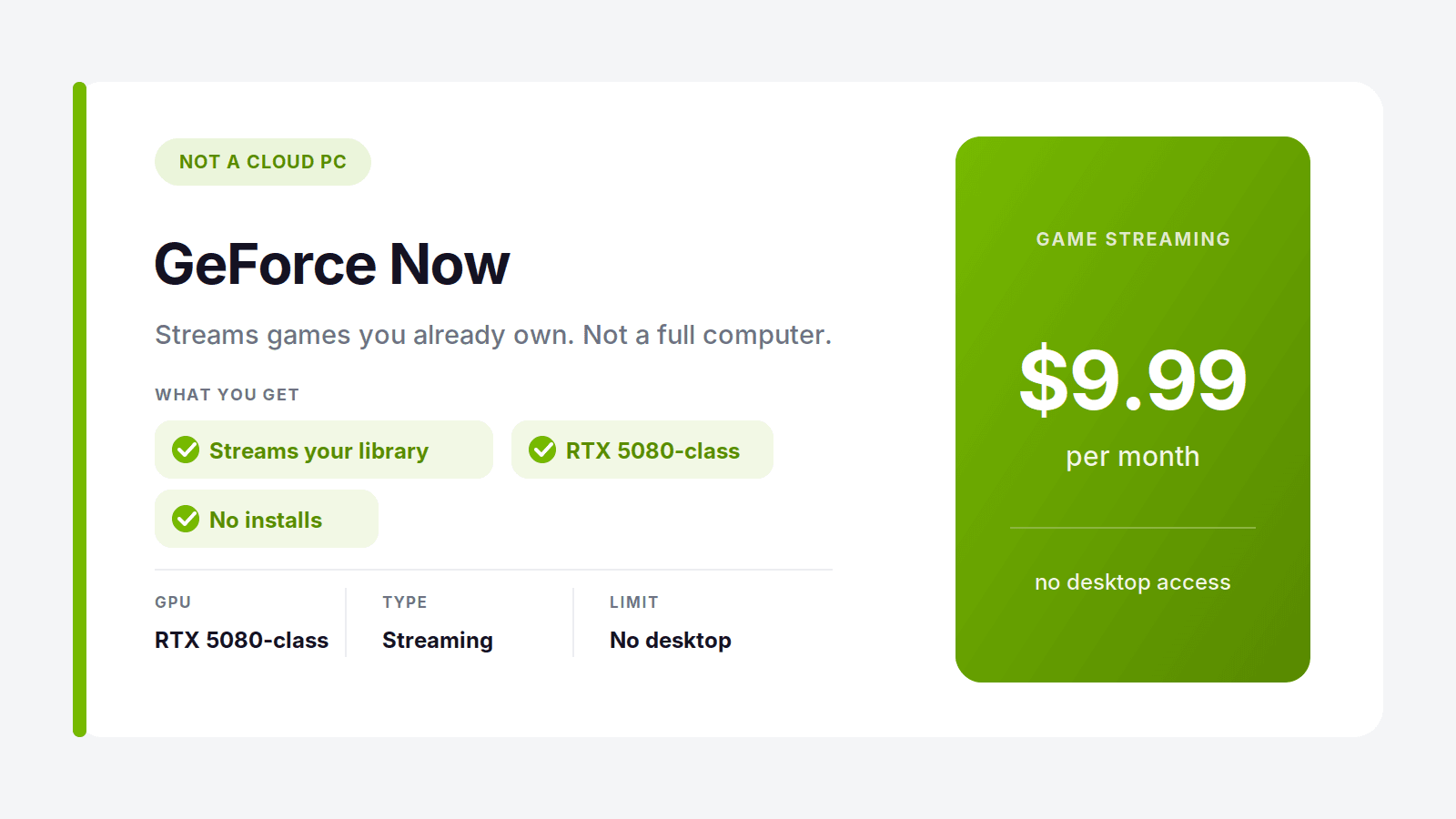 GeForce Now game streaming service, not a full cloud PC, from $9.99 per month