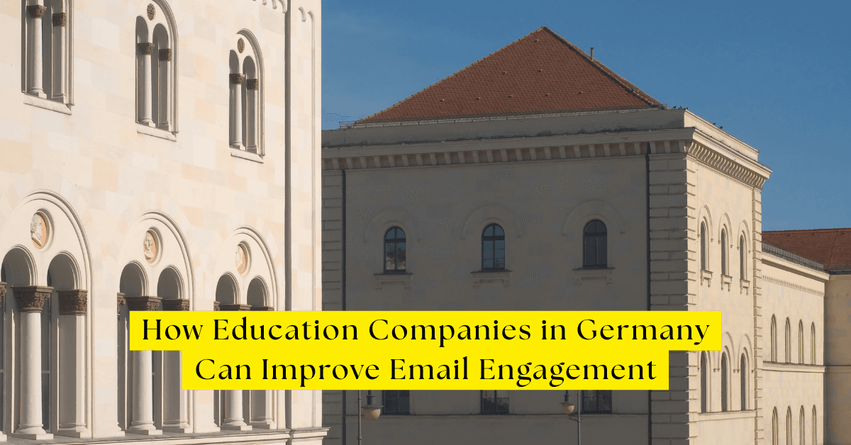 How Education Companies in Germany Can Improve Email Engagement