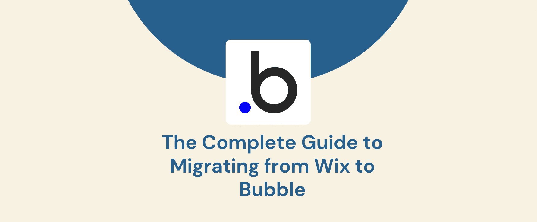 Migrating from Wix to Bubble 