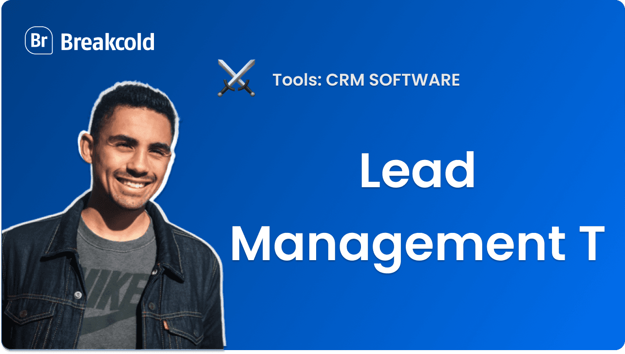 15 Lead Management Tools That Actually Close More Deals