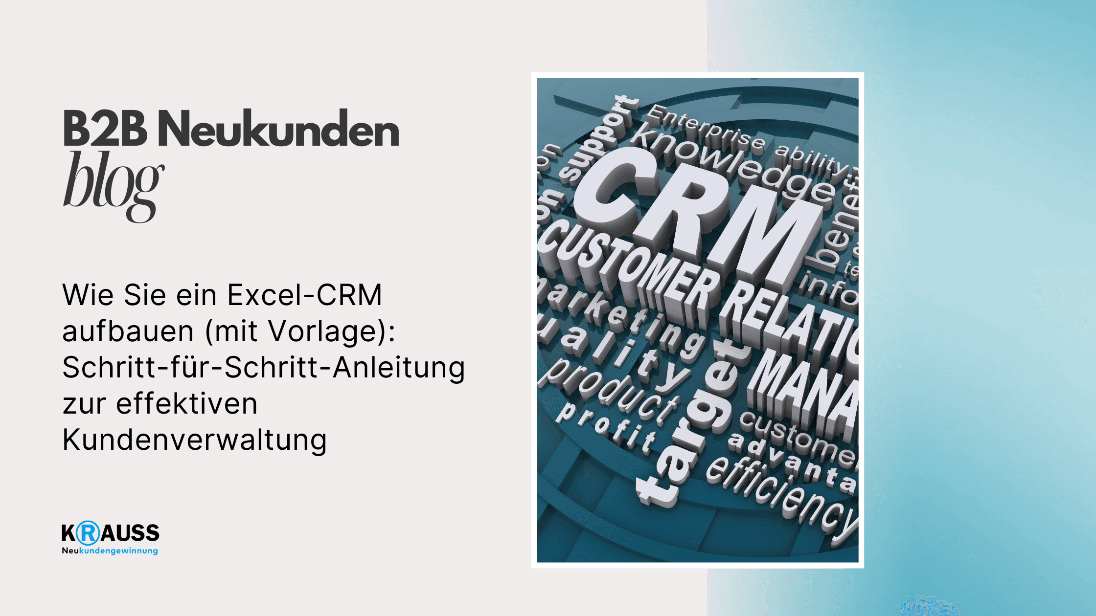 Wie Sie ein Excel-CRM aufbauen (mit Vorlage): Schritt-für-Schritt-Anleitung zur effektiven Kundenverwaltung