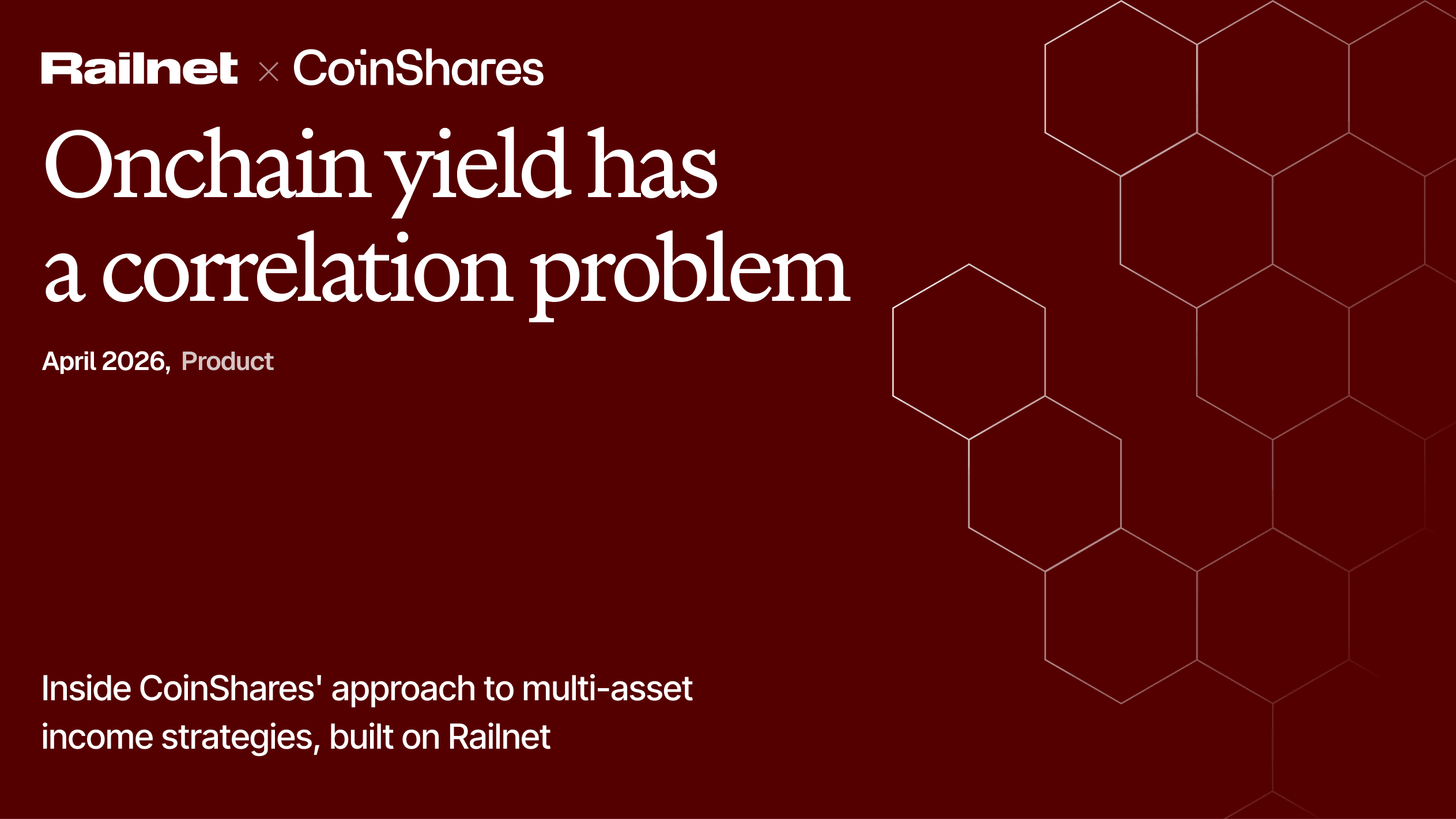 Discover how CoinShares uses Railnet to build diversified onchain income strategies that break DeFi lending correlations by combining tokenised treasuries, secured credit, and relative‑value trades, backed by granular risk analytics for institutional allocators.