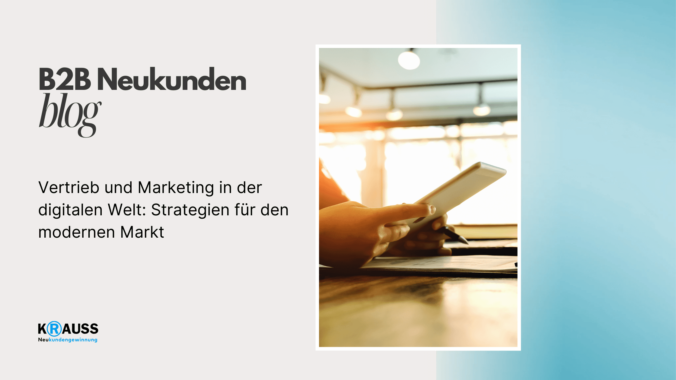 Vertrieb und Marketing in der digitalen Welt: Strategien für den modernen Markt