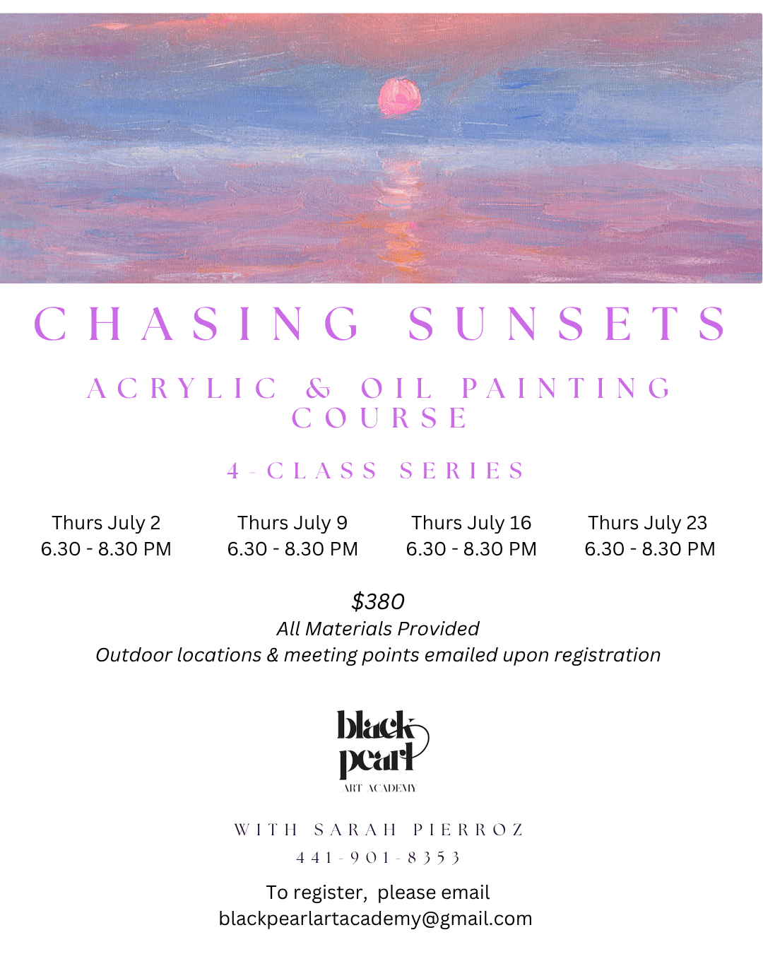 Event flyer for 'Chasing Sunsets Acrylic & Oil Painting Course' by Black Pearl Art Academy. The top features an impressionistic, vibrant landscape painting displaying dramatic orange, red, and pink sunset clouds reflecting deeply across a tranquil blue ocean. Below, clean peach-colored text details the 4-class Thursday evening series in July for $380. All premium materials are noted as provided, with contact info for instructor Sarah Pierroz