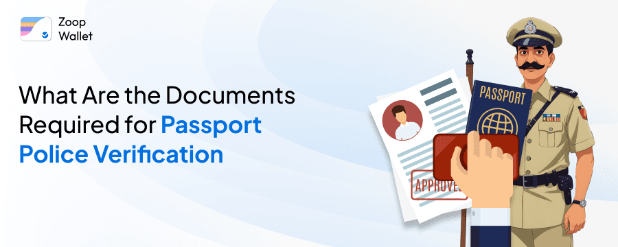 What are the documents required for passport police verification?