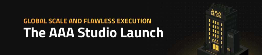 Global Scale and Flawless Execution: The AAA Studio Launch