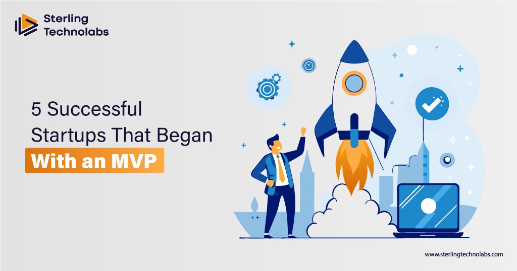 Successful Startups That Began With an MVP