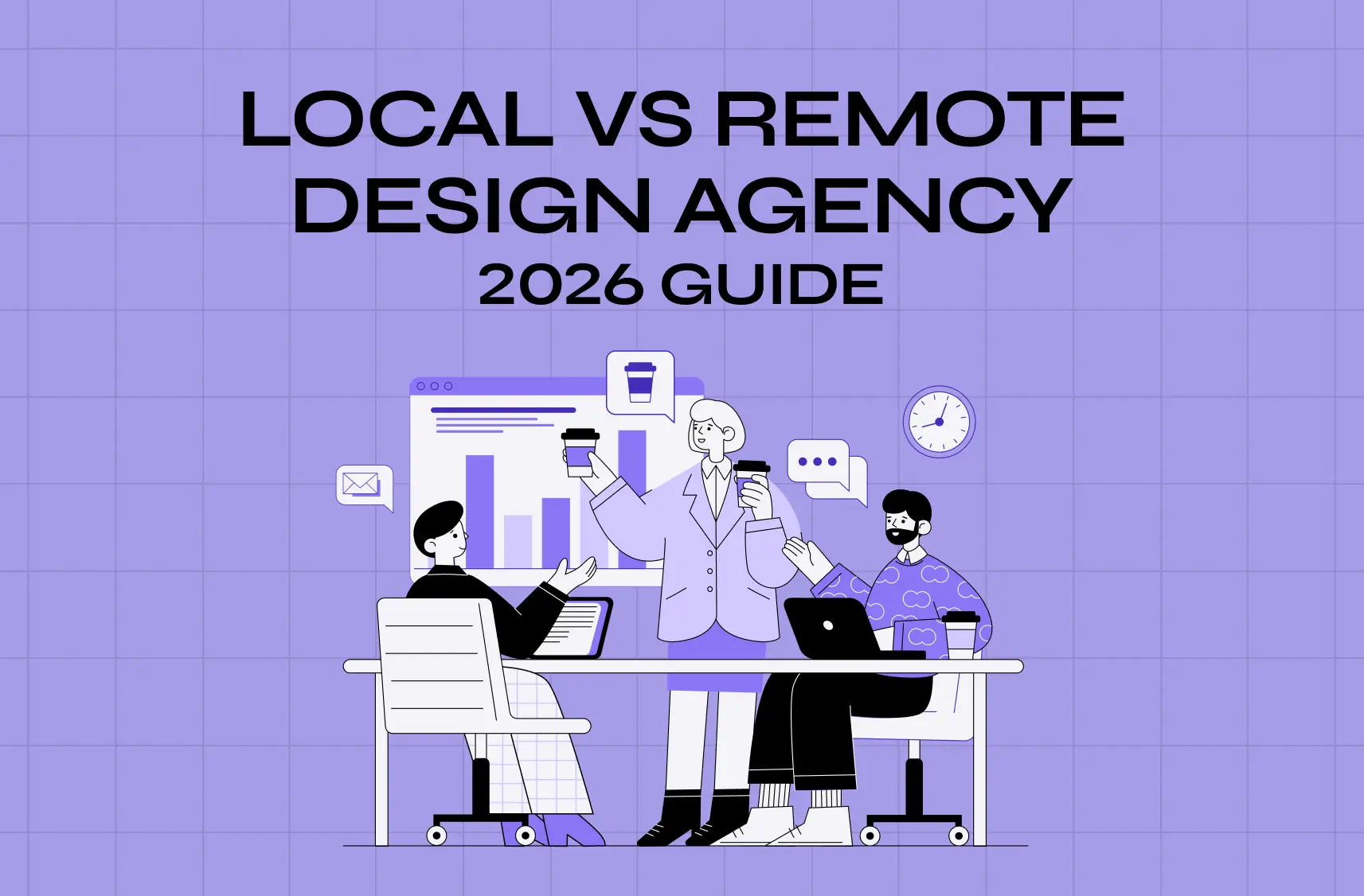 Local vs Remote Design Agency: Which One Is Right for Your Product? (2026 Guide)