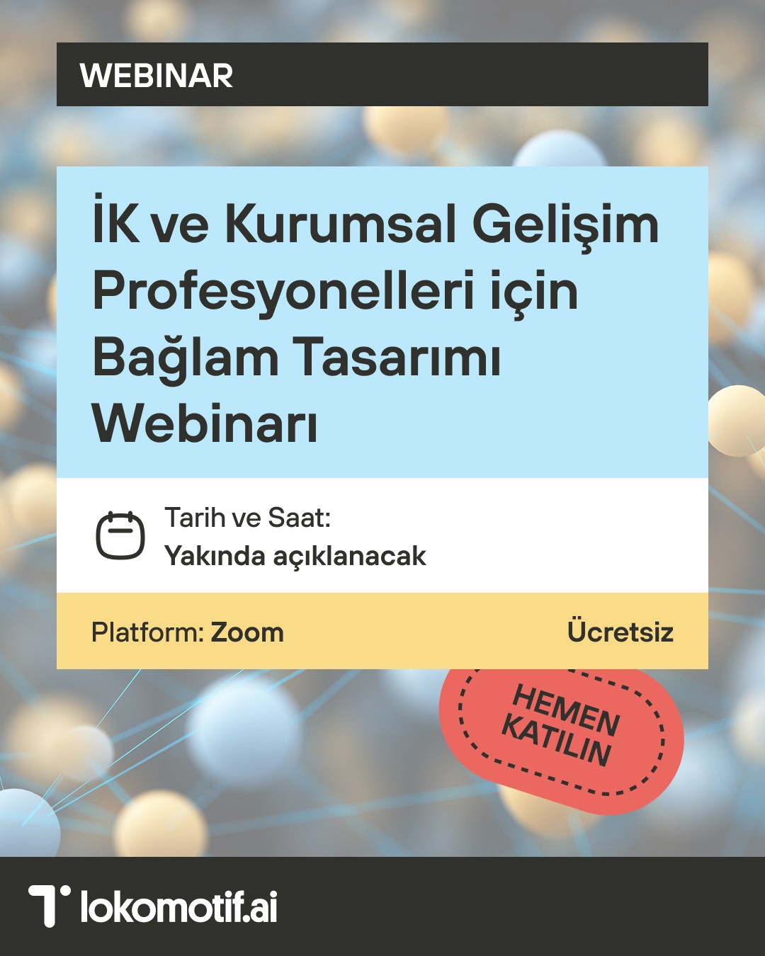 İK ve Kurumsal Gelişim Profesyonelleri için Bağlam Tasarımı Webinarı